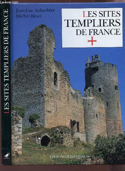 LES SITES TEMPLIERS DE FRANCE.