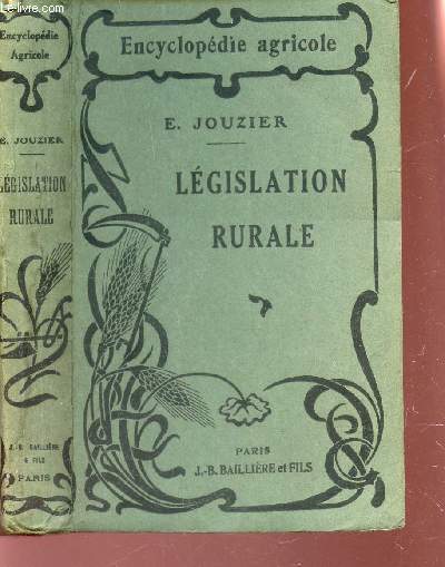 LEGISLATION RURALE / COLLECTION  ENCYCLOPEDIE AGRICOLE.