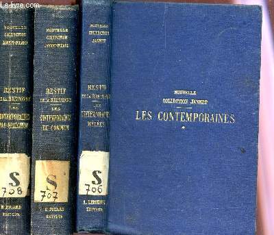 LES CONTEMPORAINES OU aventures des plus jolies femmes de l'age prsent - EN 3 VOLUMES :Tome I :contemporaines mles -vie de Restif + Tome II :contemporaines du commun - Restif ecrivain, son oeuvre et sa porte + Tome III :contemporaines par gradation.