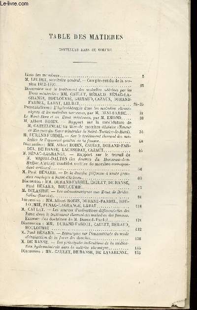 ANNALES DE LA SOCIETE D'HYDROLOGIE MEDICALE DE PARIS - TOME 39 / TRaitement thermal des maladies de l'appareil genital chez la femme / Les sources d'Hammam-bou-badjar / Les albuminuriques aux eaux des brides-salins (Savoie) etc...