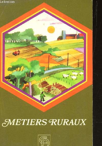METIERS RURAUX - GUIDE D'ORIENTATION / N2 DE LA COLLECTION 
