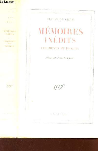 MEMOIRES INEDITS - FRAGMENTS ET PROJETS