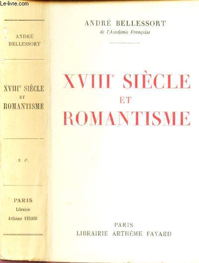 XVIIIe SIECLE ET ROMANTISME / ENVOI DE L'AUTEUR.