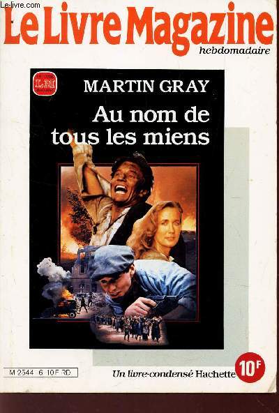 UN LIVRE CONDENSE HACHETTE : LE LIVRE MAGAZINE HEDOMADAIRE : MARTIN GRAY 