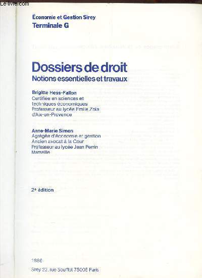 DOSSIERS DE DROIT - NOTIONS ESSENTIELLES ET TRAVAUX / TERMINALE G / ECONOMIE ET GESTION SIREY / 2e EDITION