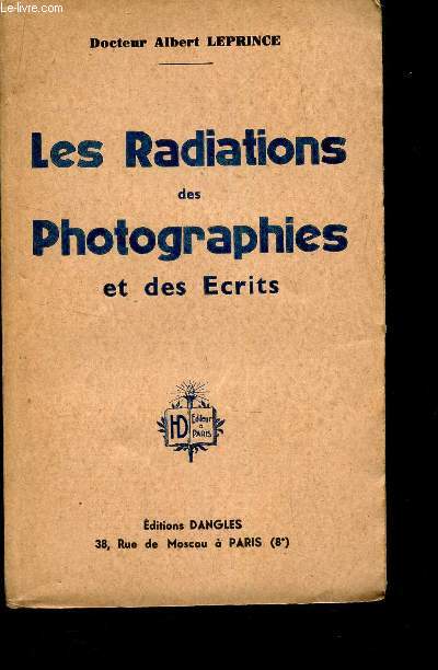 LES RADIATIONS DES PHOTOGRAPHIES ET DES ECRITS