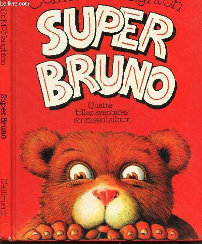 SUPER BRUNO - QUATRE FOLLES AVENTURES EN UN SEUL ALBUM / Fou de Far West - Fou de nege - Fou de pirates - Fou de Rock!.