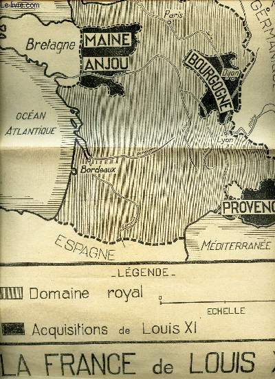 1 CARTE : LA FRANCE DE LOUIS XI  - en noir et blanc - de dimension 40 Cm X 27 Cm environ.