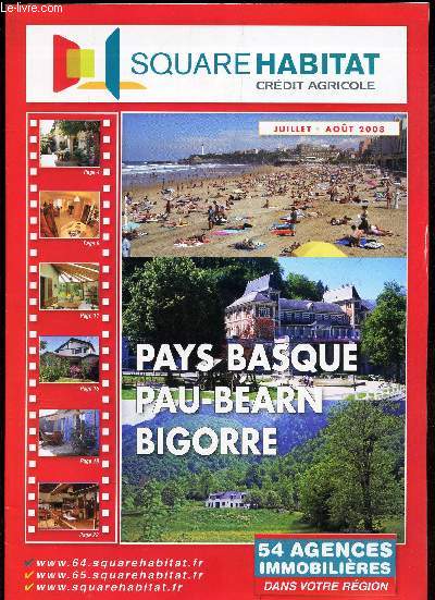 SQUARE HABITAT - JUILET-AOUT 2008 / PAYS BASQUE - PAU-BEARN - BIGORRE.