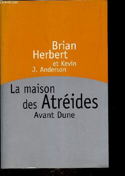 LA MAISON DES ATREIDES - AVANT DUNE