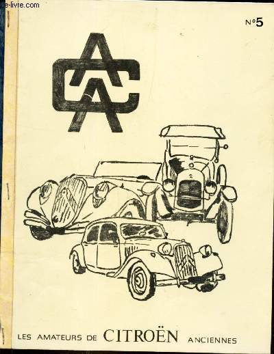 LES AMATEURS DE CITROEN ANCIENNES - N5.