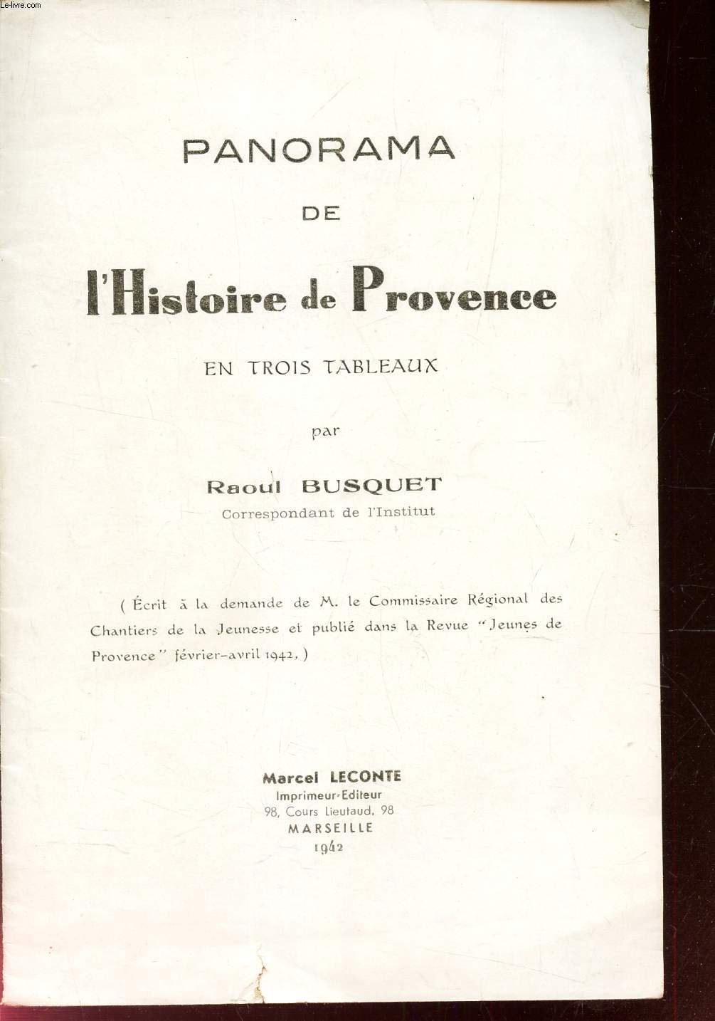 PANORAMA DE L'HISTOIRE DE PROVENCE - EN TROIS TABLEAUX