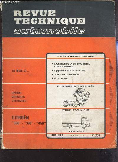 REVUE TECHNIQUE AUTOMOBILE N 266 JUIN 1968 / EVOLUTION DE LA CONSTRUCTION CITROEN DYANE 6 - EQUIPEMENTS ET ACCESSOIRES UTILES - JOURNAL DES CONSTRUCTEURS - R T A JOURNAL -  ETUDE TECHNIQUE CITROEN 350 370 450