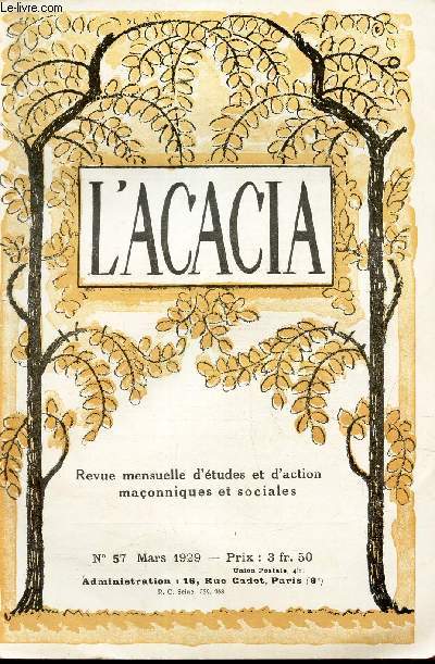 L'ACACIA - N57 - Mars 1929 / Amieus populo/ LA Republique t la Congragation/ LA France et l'Indo-Chine/ LE Concile du Vatican/ Le thestament de Mag LIMA etc...