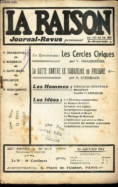 LA RAISON -N317 - 10 janv 1912 / LA LUTTE CONTRE LE FANATISME EN POLOGNE/ L'Amiral de Cuverville - Rocafort - C Flammarion/ Les ides.