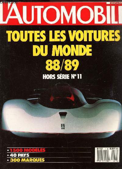 L'AUTOMOBILE MAGAZINE  -HORS SERIE N11 : TOUTES LES VOITURES DU MONDE 88/89  / 1500 modenes - 40 pays - 300 marques.