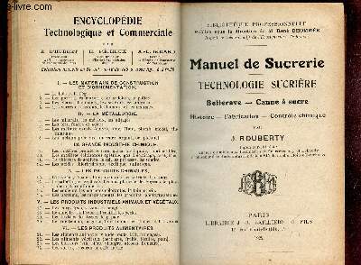 MANUEL DE SUCRERIE - TECHNOLOGIE SUCRIERE - Beterave - Canne  asucre / histoire - Fabrication - controle chimique.