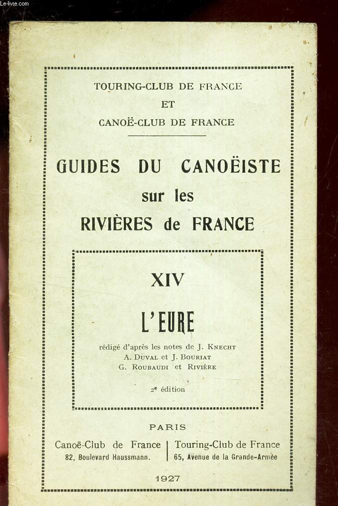 GUIDES DU CANOEISTE SUR LES RIVIERES DE FRANCE - WIX - L'EURE.