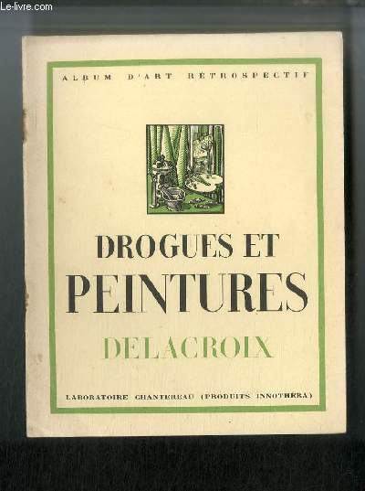 Drogues et peintures. Delacroix