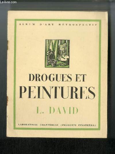 Drogues et peintures. L. David