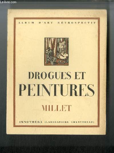 Drogues et peintures. Millet