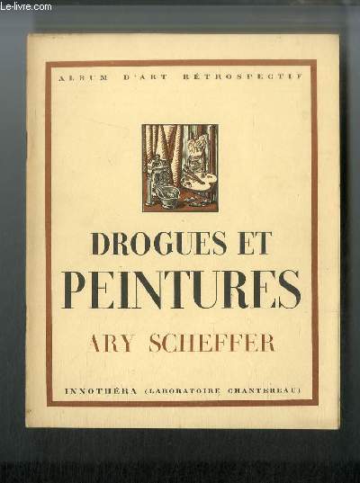 Drogues et peintures. Ary Scheffer