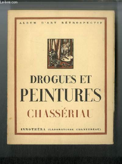 Drogues et peintures. Chassriau