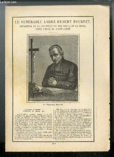 Le vnrable Andr Hubert FOurnet, fondateur de la congrgation des filles de la croix, dites oeurs de siant andr.