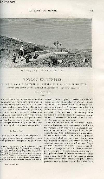 Le tour du monde - nouveau journal des voyages - livraisons n1222 et 1223- Voyage en Tunisie par R. Cagnat, docteur s lettres et H. SAladin,architecte, chargs d'une mission archologique par le ministre de l'instruction publique.