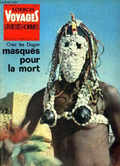 SCIENCES ET VOYAGES -Nouvelle srie- La vie des hommes N013 - Chez les Dogon masqus pour la mort.