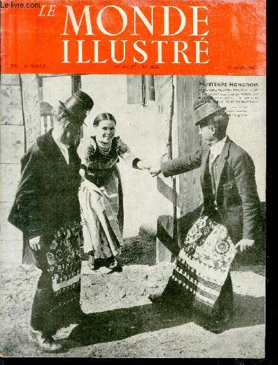 LE MONDE ILLUSTRE N 4404 Printemps Hongrois