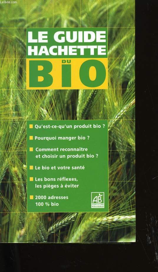 LE GUIDE HACHETTE DU BIO.