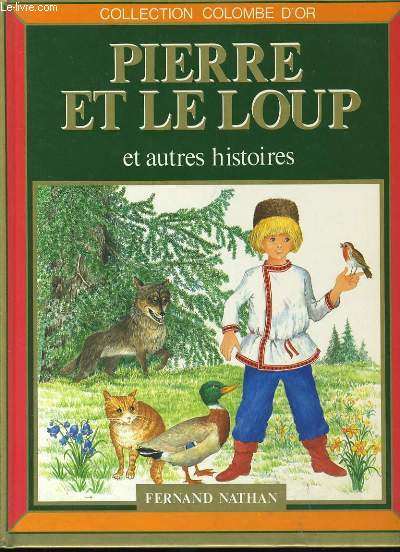 PIERRE ET LE LOUP ET AUTRES HISTOIRES.