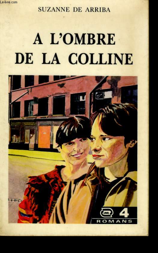 A L'OMBRE DE LA COLLINE.