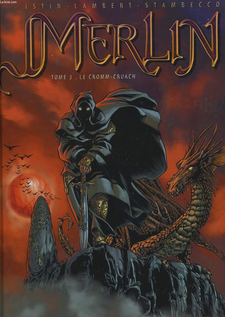 MERLIN - TOME 3. LE CROMM-CRUACH