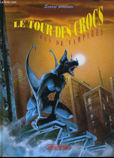 LE TOUR DES CROCS - HISTOIRES DE VAMPIRES