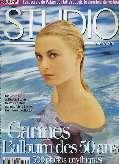 STUDIO MAGAZINE N 122 S - CANNES L'ALBUM DES 50 ANS - 300 PHOTOS MYTHIQUES - DE GRACE KELLY  SHARON STONE, toutes les stars qui ont fait le Festival - Un numro collector.