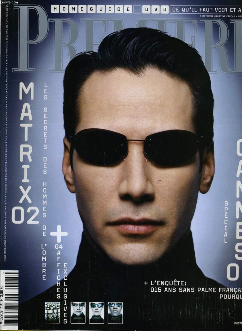 PREMIERE N 315 - MATRIX 02, les secrets des hommes de l'ombre - SPECIAL CANNES 03