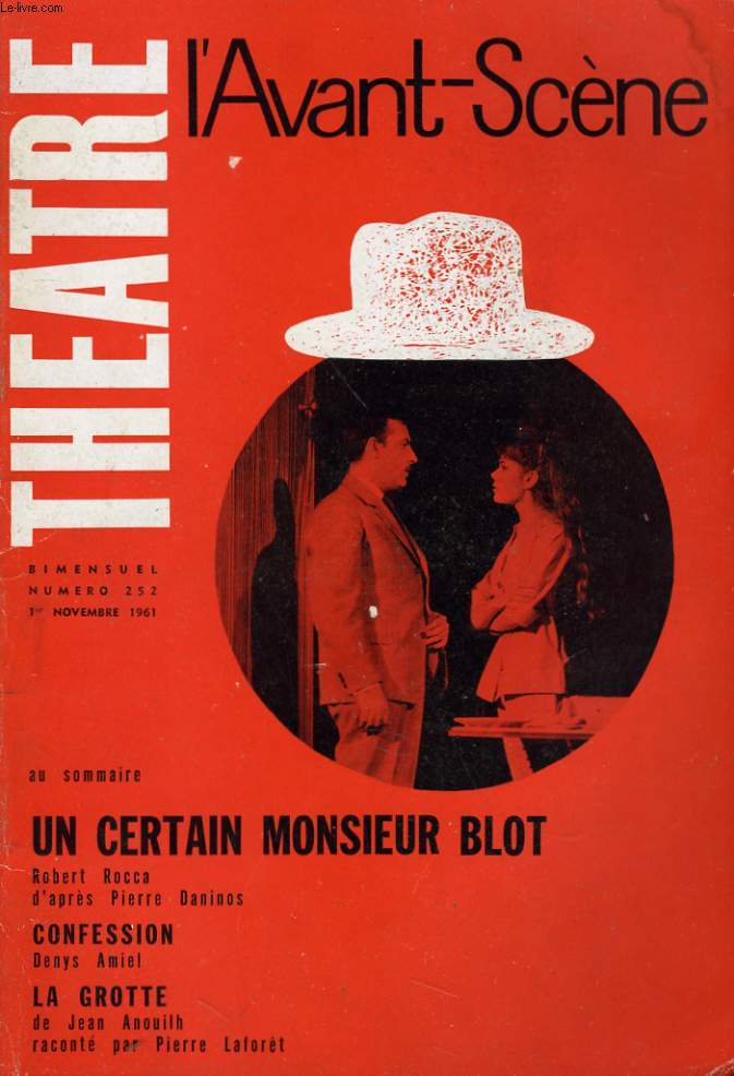 L'AVANT-SCENE - THEATRE N 252 - UN CERTAIN MONSIEUR BLOT de ROBERT ROCCA d'APRES PIERRE DANINOS