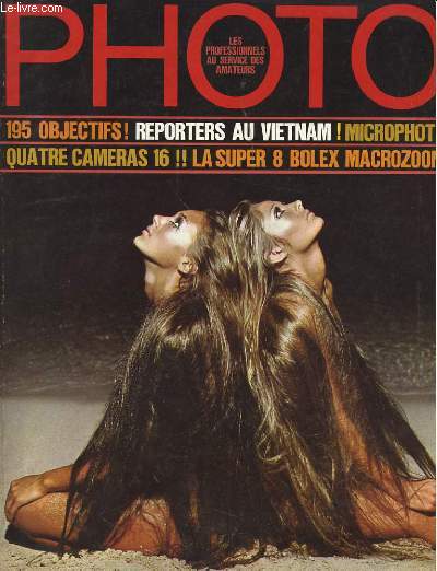 PHOTO N 8 - 195 OBJECTIFS - REPORTERS AU VIETNAM - MICROPHOTO, QUATRE CAMERAS 16 - LA SUPER 8 DOLEX MACROZOOM...