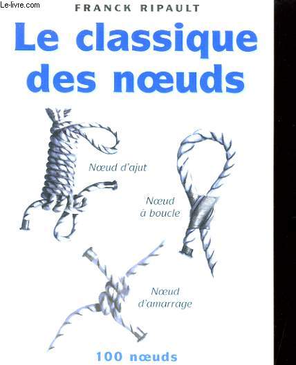 LE CLASSIQUE DES NOEUDS