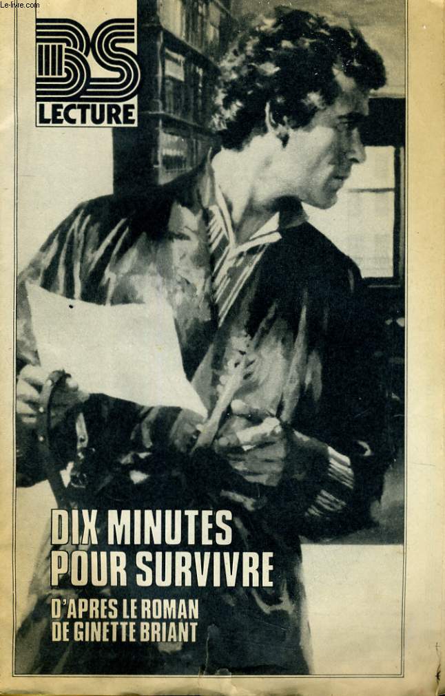BONNE SOIREE LECTURE - DIX MINUTES POUR SURVIVRE
