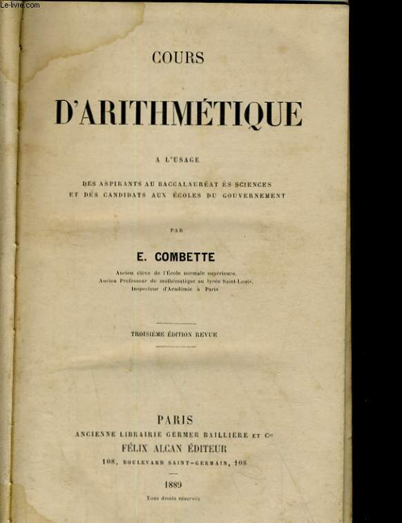 COURS D'ARITHMETIQUE A L'USAGE DES ASPIRANTS AU BACCALAUREAT ES SCIENCE ET DES CANDIDATS AUX ECOLES DU GOUVERNEMENT