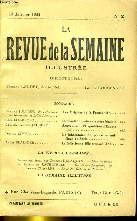 LA REVUE DE LA SEMAINE ILLUSTREE 3E ANNEE N 2. CAMILLE JULLIAN: LES ORIGINES DE LA FRANCE (II) - GINA LOMBROSO: CONTRADICTIONS DU CARACTERE FEMININ - CHEVALIER AMEDEE JAUBERT: SOUVENIRS DE L'EXPEDITION D'EGYPTE (fin)...