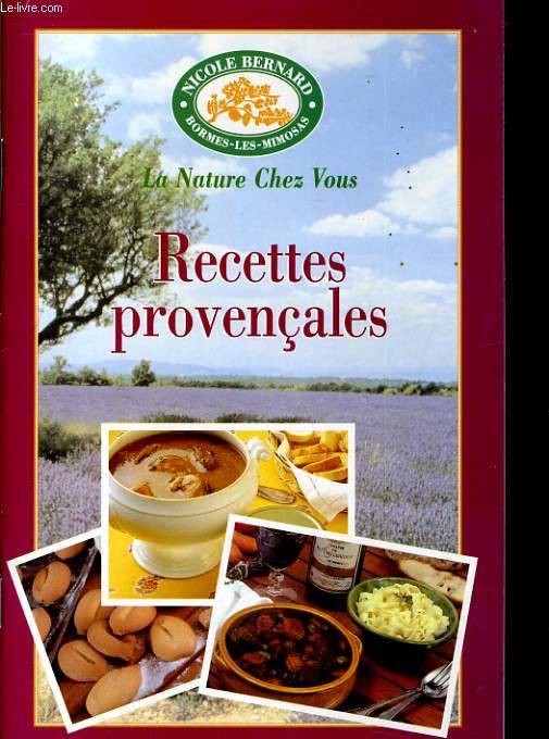 RECETTES PROVENCALES. LA NATURE CHEZ VOUS