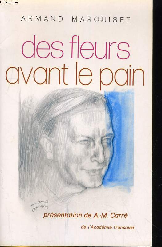 DES FLEURS AVANT LE PAIN