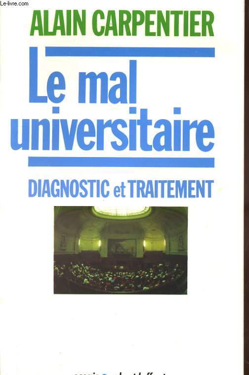 LE MAL UNIVERSITAIRE. DIAGNOCTIC ET TRAITEMENT