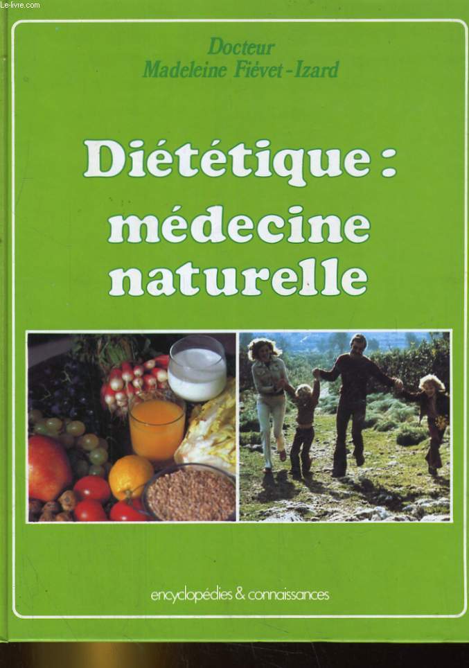 DIETETIQUE: MEDECINE NATURELLE