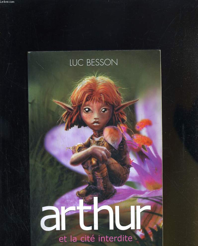 ARTHUR ET LA CITE INTERDITE