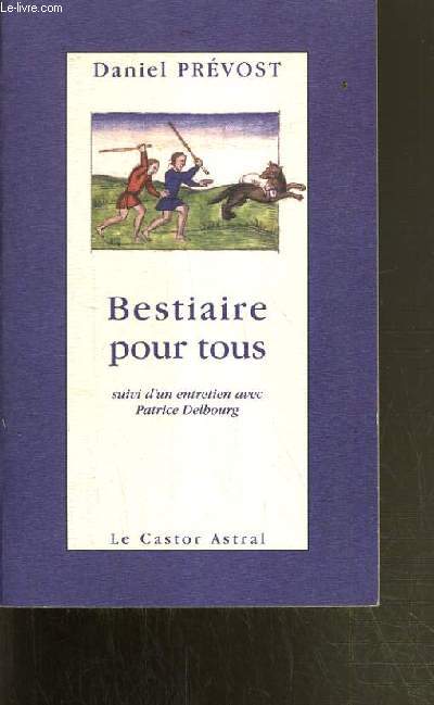 BESTIAIRE POUR TOUS - DERNIERES NOUVELLES ANIMALES.